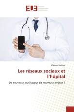 Les réseaux sociaux et l’hôpital