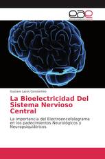 La Bioelectricidad Del Sistema Nervioso Central