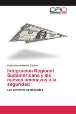 Integracion Regional Sudamericana y las nuevas amenazas a la seguridad