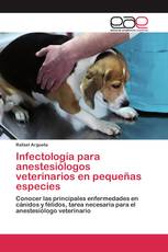 Infectología para anestesiólogos veterinarios en pequeñas especies