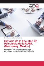 Historia de la Facultad de Psicología de la UANL (Monterrey, México)