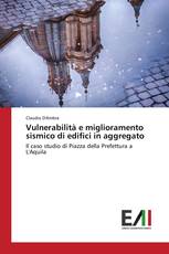 Vulnerabilità e miglioramento sismico di edifici in aggregato