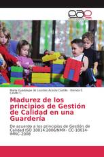 Madurez de los principios de Gestión de Calidad en una Guardería