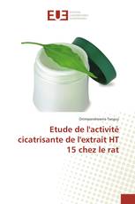 Etude de l'activité cicatrisante de l'extrait HT 15 chez le rat