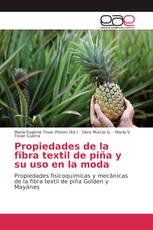 Propiedades de la fibra textil de piña y su uso en la moda