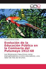 Evolución de la Educación Pública en la Comisaría del Putumayo 1912-68