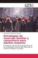 Estrategias de inserción familiar y comunitaria para adultos mayores