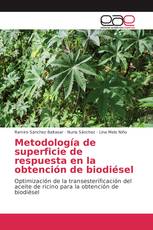 Metodología de superficie de respuesta en la obtención de biodiésel