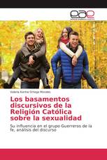 Los basamentos discursivos de la Religión Católica sobre la sexualidad