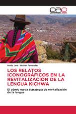 LOS RELATOS ICONOGRÁFICOS EN LA REVITALIZACIÓN DE LA LENGUA KICHWA