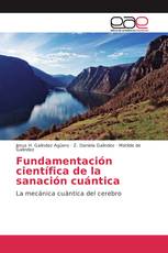 Fundamentación científica de la sanación cuántica