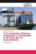 TLC Colombia–México, evolución y resultados a 20 años de su lanzamiento