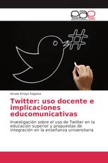 Twitter: uso docente e implicaciones educomunicativas