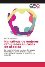 Narrativas de mujeres refugiadas en casas de acogida