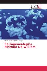 Psicogenealogia: Historia De William