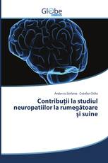 Contribuţii la studiul neuropatiilor la rumegătoare şi suine