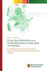 O uso da informática e a multimídia para a educação no trânsito