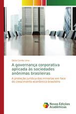 A governança corporativa aplicada às sociedades anônimas brasileiras