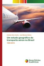 Um estudo geográfico do transporte aéreo no Brasil