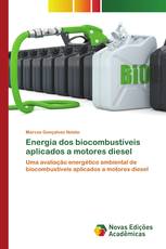 Energia dos biocombustíveis aplicados a motores diesel