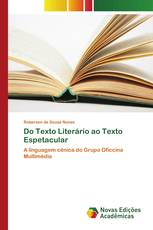 Do Texto Literário ao Texto Espetacular