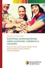 Caminhos contemporâneos sobre juventude, cidadania e consumo