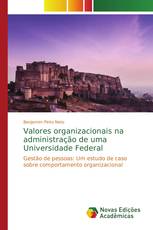 Valores organizacionais na administração de uma Universidade Federal