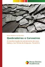 Quebradeiras e Carvoeiros