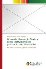 O uso da Mineração Textual como instrumento de promoção de Letramento