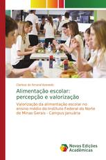 Alimentação escolar: percepção e valorização