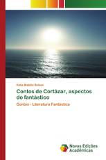 Contos de Cortázar, aspectos do fantástico