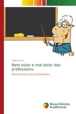 Bem estar e mal estar dos professores