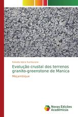 Evolução crustal dos terrenos granito-greenstone de Manica
