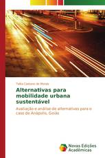 Alternativas para mobilidade urbana sustentável