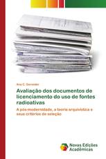 Avaliação dos documentos de licenciamento do uso de fontes radioativas