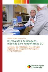 Interpolação de imagens médicas para renderização 3D