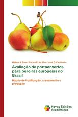 Avaliação de portaenxertos para pereiras europeias no Brasil