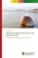 Gênese e desenvolvimento do conceito vida