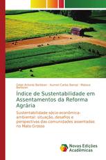 Índice de Sustentabilidade em Assentamentos da Reforma Agrária