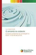 O amianto ou asbesto