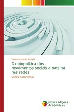 Da biopolítica dos movimentos sociais à batalha nas redes