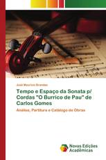 Tempo e Espaço da Sonata p/ Cordas "O Burrico de Pau" de Carlos Gomes