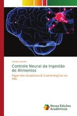 Controle Neural da Ingestão de Alimentos