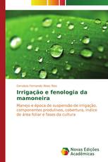 Irrigação e fenologia da mamoneira