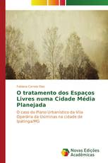 O tratamento dos Espaços Livres numa Cidade Média Planejada