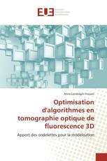 Optimisation d'algorithmes en tomographie optique de fluorescence 3D