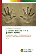 O Direito Brasileiro e a questão racial