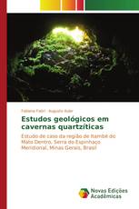 Estudos geológicos em cavernas quartzíticas