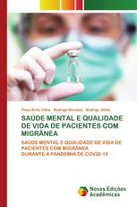 SAÚDE MENTAL E QUALIDADE DE VIDA DE PACIENTES COM MIGRÂNEA