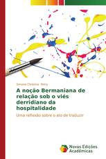 A noção Bermaniana de relação sob o viés derridiano da hospitalidade